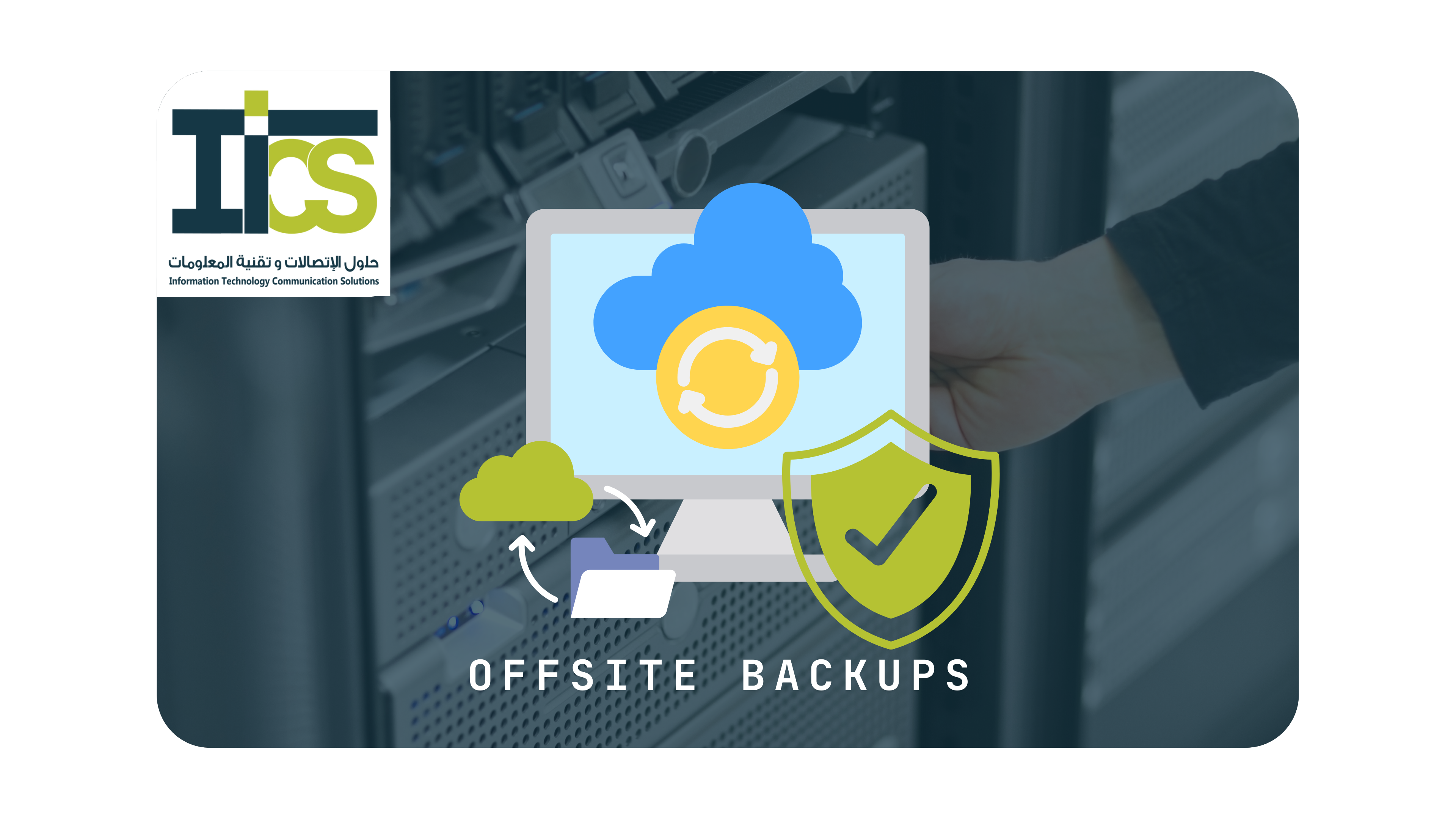 Itcs - Don’t Gamble with Your Data: Why Offsite Backups Are Your Ultimate Insurance in IT Security c